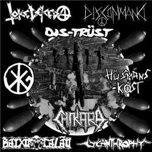 Toke De Keda  / Discommand / Distrüst / Último Gobierno / Husmanskost / Chikara  / Baixo Calão / Lycanthrophy - War Settles Nothing download flac mp3