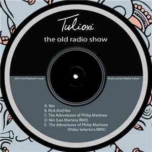 Tulioxi - The Old Radio Show download flac mp3