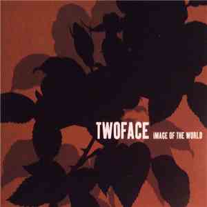 Twoface  - Image Of The World download flac mp3