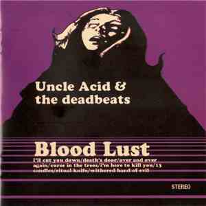 Uncle Acid & The Deadbeats - Blood Lust download flac mp3