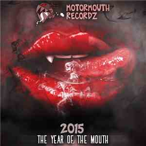 Various - 2015 The Year Of The Mouth download flac mp3