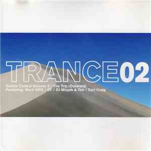 Various - TRANCE02: Trance Central Volume 2 / The Trip (Outward) download flac mp3
