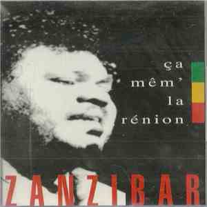 Zanzibar  - Ça Mêm' La Rénion download flac mp3