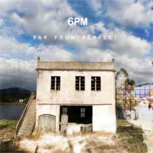 6pm - Far From Perfect download flac mp3