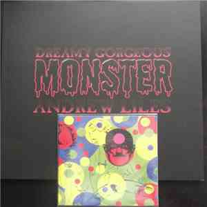 Andrew Liles - Dreamy Gorgeous Monster download flac mp3