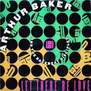 Arthur Baker And The Backbeat Disciples featuring Leee John & Tata Vega - Let There Be Love download flac mp3
