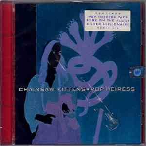 Chainsaw Kittens - Pop Heiress download flac mp3