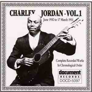 Charley Jordan - Complete Recorded Works In Chronological Order: Volume 1 (June 1930 To March 1931) download flac mp3