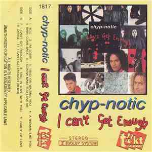 Chyp-Notic - I Can't Get Enough download flac mp3