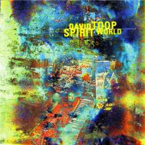 David Toop - Spirit World download flac mp3