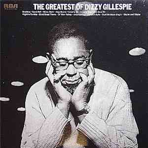 Dizzy Gillespie - The Greatest Of Dizzy Gillespie download flac mp3