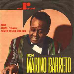 Don Marino Barreto And His Cuban Orchestra - Tango Cubano / Guajeo En Cha Cha Cha download flac mp3