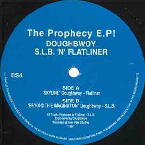 Doughbwoy - Flatliner  / Doughbwoy 'N' S.L.B. - The Prophecy EP! download flac mp3