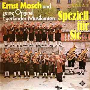 Ernst Mosch Und Seine Original Egerländer Musikanten - Speziell Für Sie download flac mp3