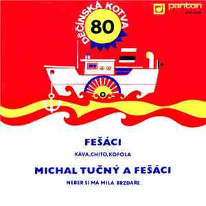 Fešáci - Káva,Chito,Kofola / Neber Si Má Milá Brzdaře download flac mp3