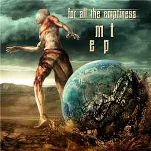 for all the emptiness - MT EP download flac mp3
