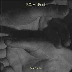 Frederik Croene - F.C. Me Fecit download flac mp3
