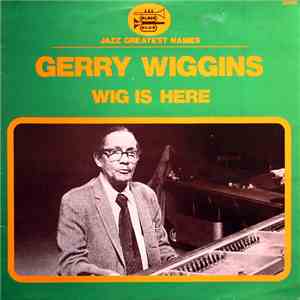 Gerry Wiggins - Wig Is Here download flac mp3
