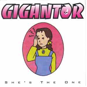 Gigantor - She's The One download flac mp3