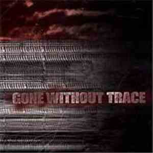 Gone Without Trace - Gone Without Trace download flac mp3