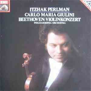 Itzhak Perlman, Carlo Maria Giulini, Philharmonia Orchestra - Beethoven: Violinkonzert download flac mp3
