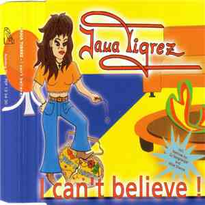 Jana Tigrez - I Can't Believe ! download flac mp3