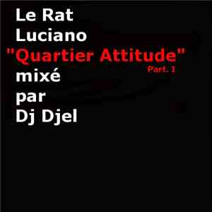 Le Rat Luciano - Quartier Attitude Part. I download flac mp3