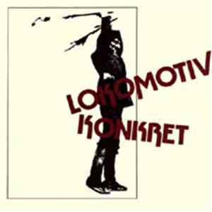Lokomotiv Konkret - Lokomotiv Konkret download flac mp3