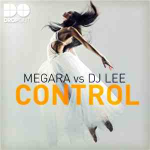 Megara vs DJ Lee - Control download flac mp3
