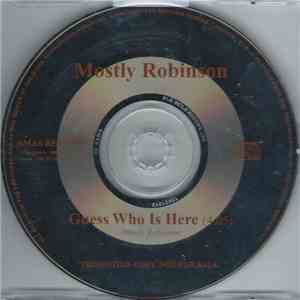 Mostly Robinson - Guess Who Is Here download flac mp3