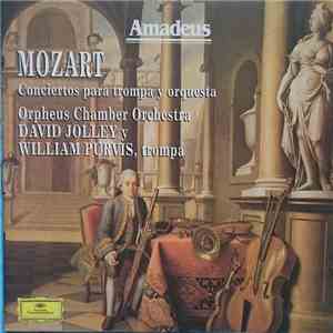 Mozart - David Jolley / William Purvis / Orpheus Chamber Orchestra - Conciertos Para Tompa y Orquesta download flac mp3
