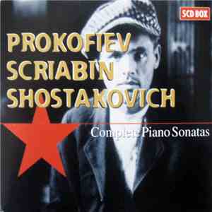 Prokofiev - Scriabin - Shostakovich / Håkon Austbø, Murray McLachlan, Colin Stone - Complete Piano Sonatas download flac mp3