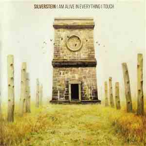Silverstein - I Am Alive In Everything I Touch download flac mp3