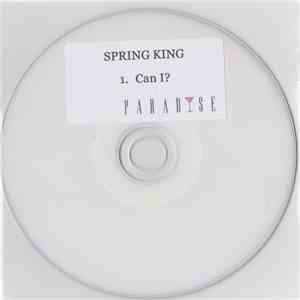 Spring King - Can I? download flac mp3