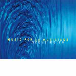 Steve Reich - Music for 18 Musicians download flac mp3