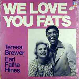 Teresa Brewer, Earl Fatha Hines - We Love You Fats download flac mp3