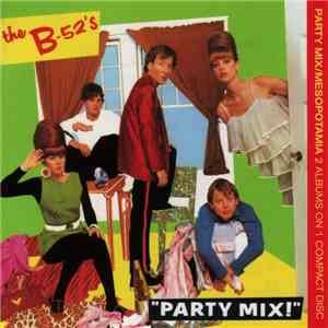 The B-52's - Party Mix / Mesopotamia download flac mp3