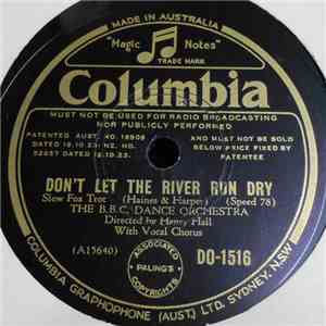 The BBC Dance Orchestra / Carroll Gibbons & His Boy Friends - Don't Let The River Run Dry / A Couple Of April Fools download flac mp3