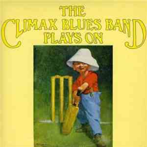 The Climax Blues Band - Plays On download flac mp3