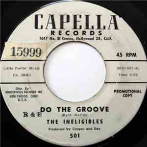 The Ineligibles - Do The Groove / Just The Things That You Do download flac mp3