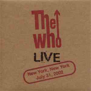 The Who - New York, New York - July 31,2002 download flac mp3