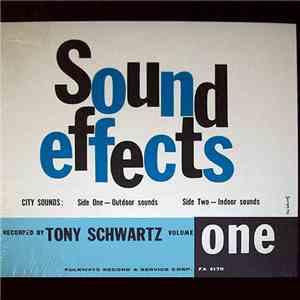 Tony Schwartz - Sound Effects, Volume One, City Sounds download flac mp3