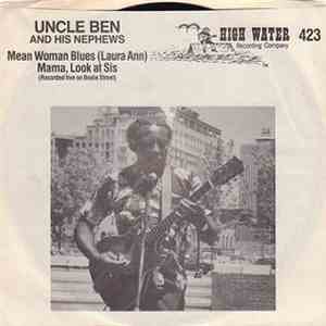Uncle Ben And His Nephews - Mean Woman Blues (Laura Ann) / Mama, Look At Sis download flac mp3