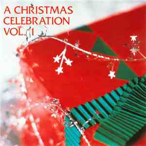 Various - A Christmas Celebration - Volume 1 download flac mp3