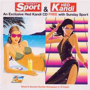 Various - An Exclusive Hed Kandi CD Free With Sunday Sport download flac mp3
