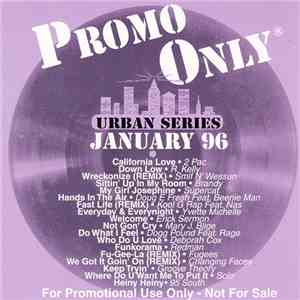 Various - Promo Only Urban Series: January 1996 download flac mp3