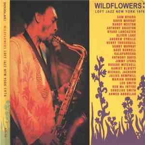 Various - Wildflowers: Loft Jazz New York 1976 download flac mp3