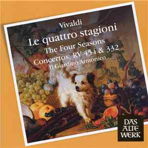 Vivaldi ‎, Il Giardino Armonico - Le Quattro Stagioni / Concertos, RV 454 & 332 download flac mp3