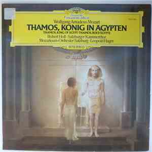 Wolfgang Amadeus Mozart, Robert Holl, Leopold Hager, Salzburger Kammerchor, Mozarteum-Orchester Salzburg - Thamos, König In Ägypten download flac mp3