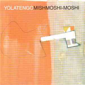 Yo La Tengo - Mishmoshi-Moshi download flac mp3